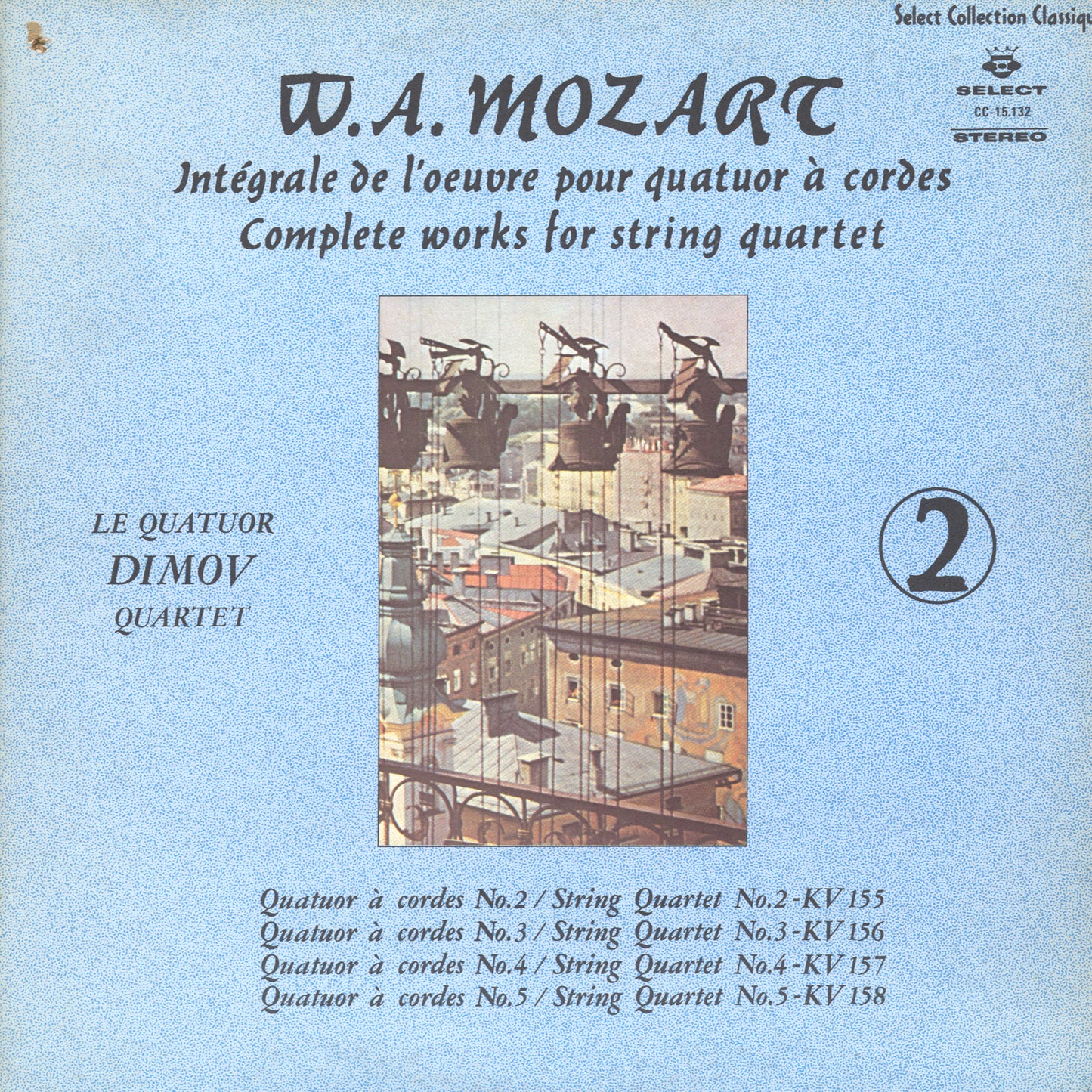 Le Quatuor Dimov Quartet, WA Mozart - Complete Works For String Quartet 2