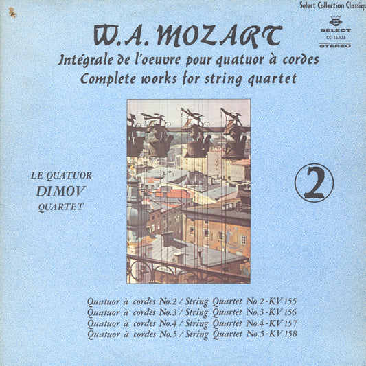 Le Quatuor Dimov Quartet, WA Mozart - Complete Works For String Quartet 2