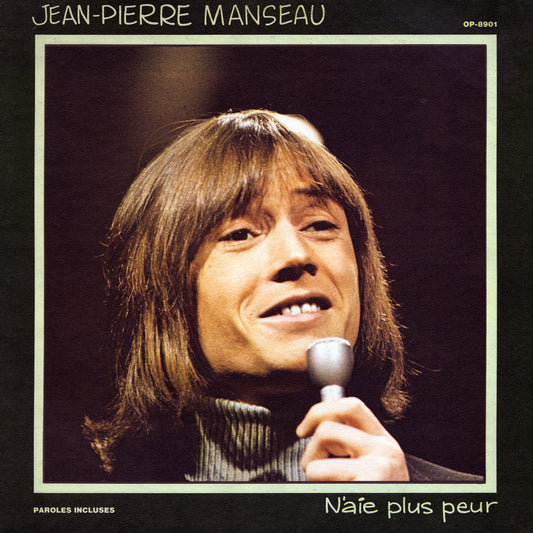 Jean-Pierre Manseau - N'Aie Plus Peur